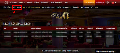 hướng dẫn hoàn tất lệnh rút tiền live casino house
