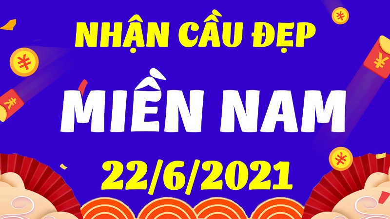 Soi cầu xsmn – Dự đoán bạch thủ lô miền Nam – Giờ vàng chốt số ngày 22/06/2021