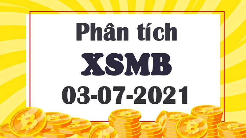 Soi cầu XSMB – Dự đoán bạch thủ lô miền Bắc – Giờ vàng chốt số ngày 03/07/2021