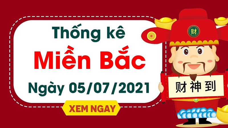 Soi cầu XSMB – Dự đoán bạch thủ lô miền Bắc – Giờ vàng chốt số ngày 05/07/2021