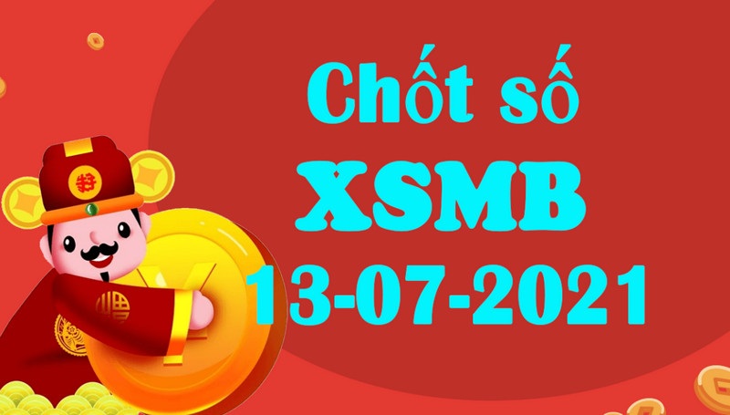 Soi cầu XSMB – Dự đoán bạch thủ lô miền Bắc – Giờ vàng chốt số ngày 13/07/2021