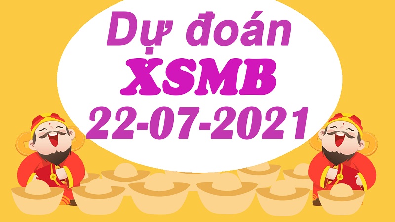 Soi cầu XSMB – Dự đoán bạch thủ lô miền Bắc – Giờ vàng chốt số ngày 22/07/2021