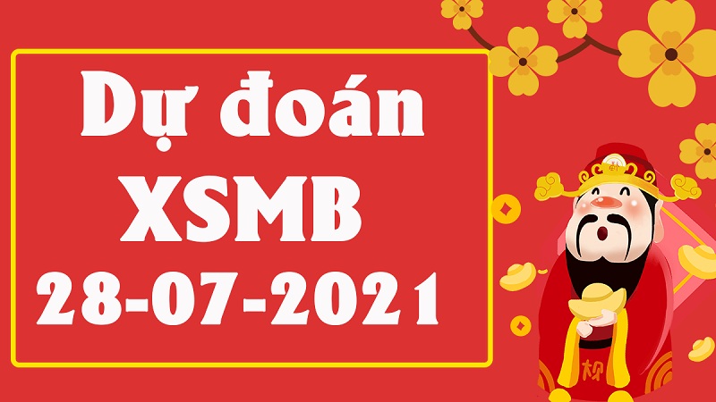 Soi cầu XSMB – Dự đoán bạch thủ lô miền Bắc – Giờ vàng chốt số ngày 28/07/2021