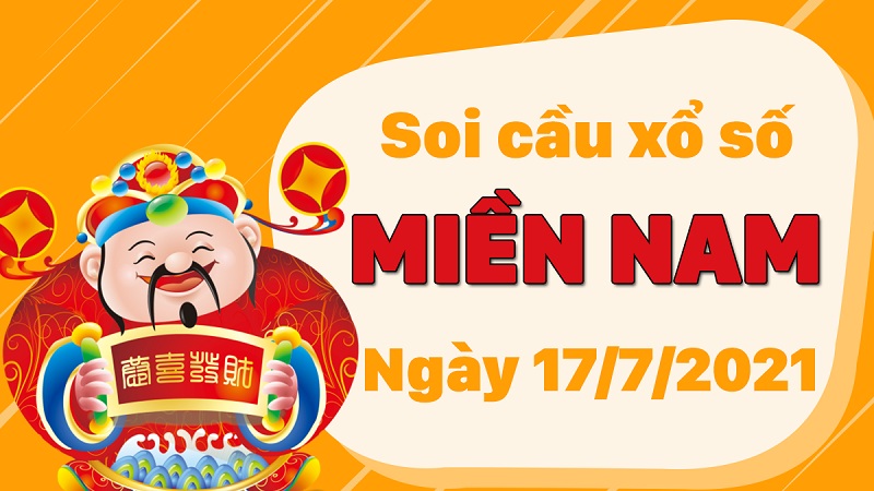 Soi cầu xsmn – Dự đoán bạch thủ lô miền Nam – Giờ vàng chốt số ngày 17/07/2021