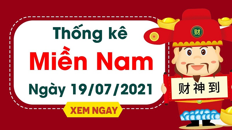 Soi cầu xsmn – Dự đoán bạch thủ lô miền Nam – Giờ vàng chốt số ngày 19/07/2021