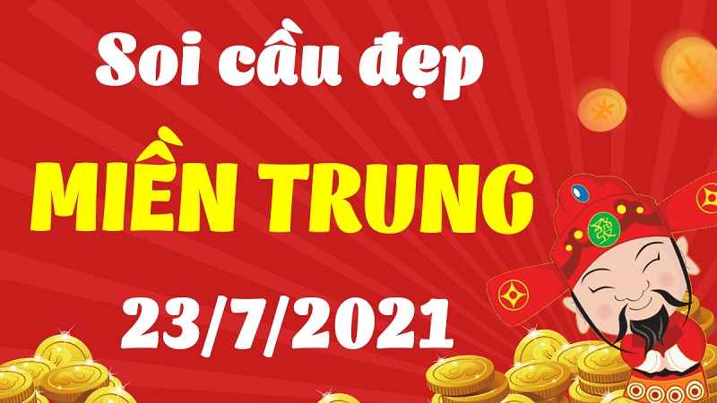 Soi cầu XSMT – Dự đoán bạch thủ lô miền Trung – Giờ vàng chốt số ngày 23/07/2021