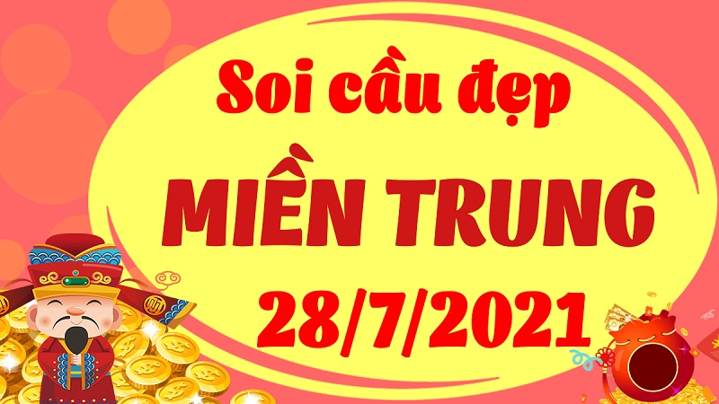 Soi cầu XSMT – Dự đoán bạch thủ lô miền Trung – Giờ vàng chốt số ngày 28/07/2021