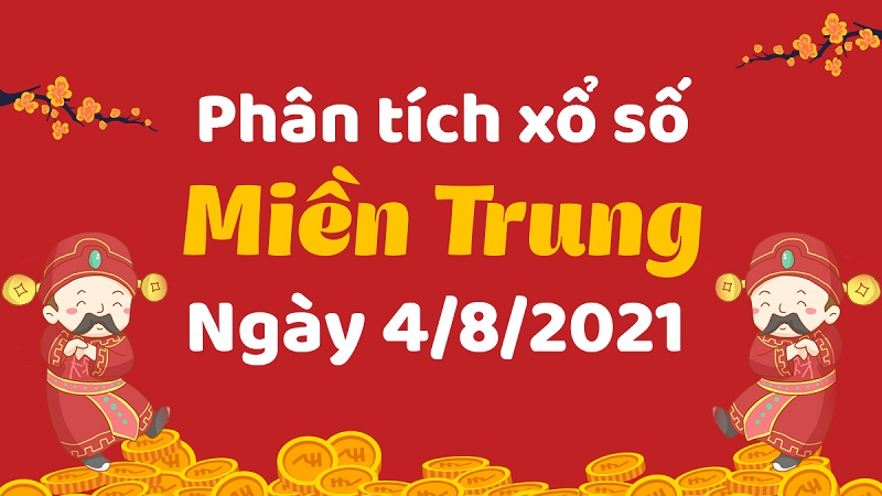 Soi cầu XSMT – Dự đoán bạch thủ lô miền Trung – Giờ vàng chốt số ngày 04/08/2021